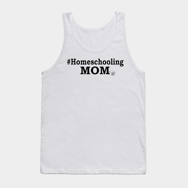 Homeschooling Accessories Homeschool Mom Tank Top by RRDESIGN